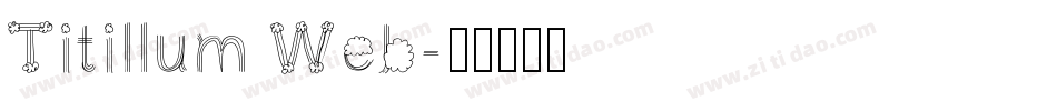 Titillum Web字体转换